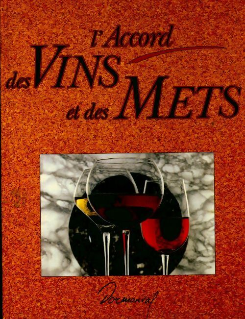 Livrenpoche : L'accord des Vins et des Mets - Philippe Nusswitz - Livre