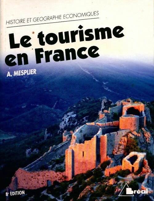 Livrenpoche : Le tourisme en France - Alain Mesplier - Livre