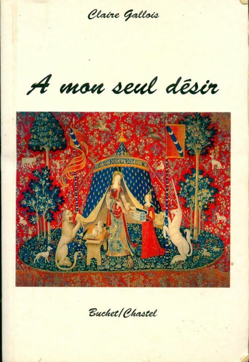 Livrenpoche : A mon seul désir - Claire Gallois - Livre
