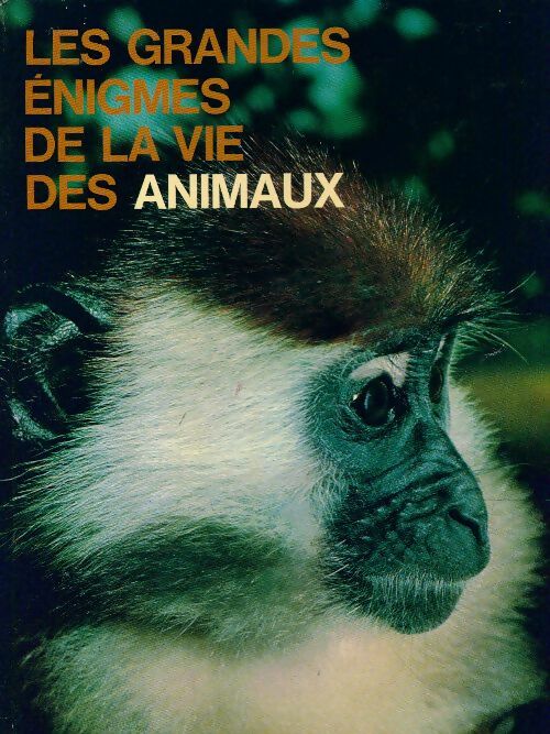 Livrenpoche : Les grandes enigmes de la vie des animaux Tome I - Collectif - Livre