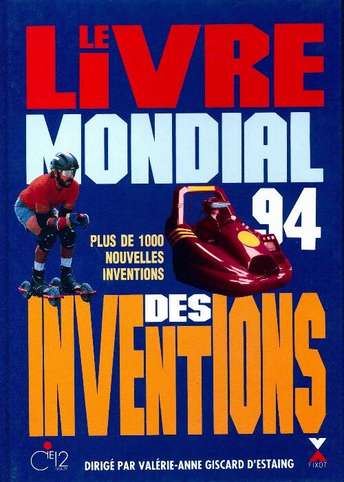 Livrenpoche : Le livre mondial des inventions 1994 - Valérie-Anne Giscard d'Estaing - Livre