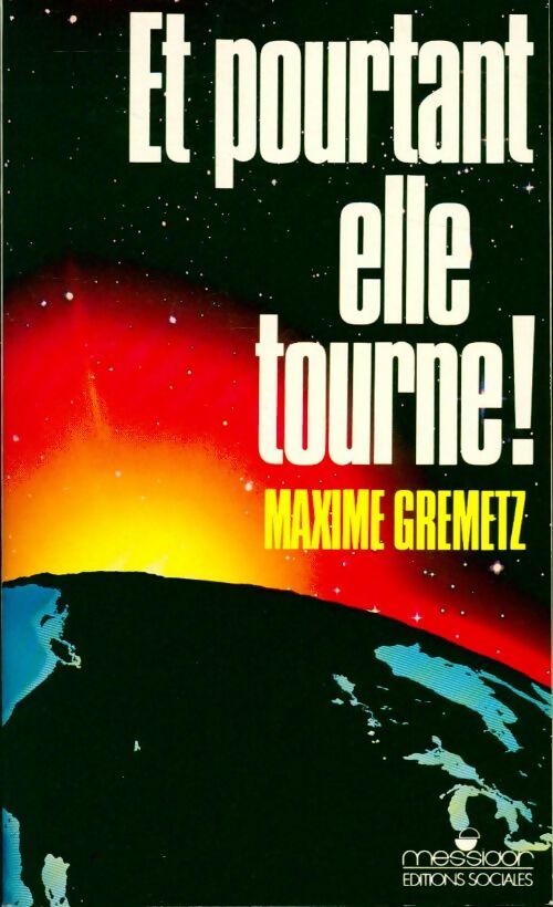 Livrenpoche : Et pourtant elle tourne ! - Maxime Gremetz - Livre
