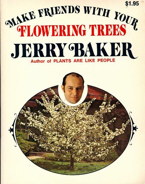 Livrenpoche : Make friends with you flowering trees - Jerry Baker - Livre