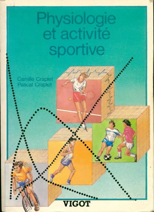 Physiologie et activite sportive - Pascal Craplet -  Vigot GF - Livre