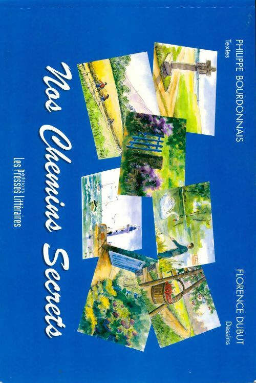 Livrenpoche : Nos chemins secrets - Philippe Bourdonnais - Livre