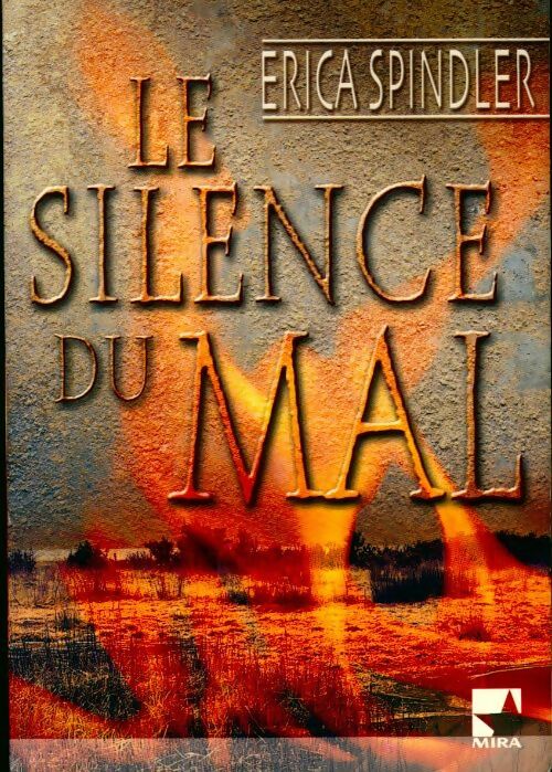 Livrenpoche : Le silence du mal - Erica Spindler - Livre