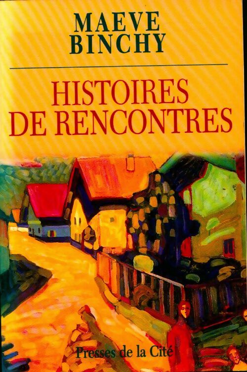 Livrenpoche : Histoires de rencontres - Maeve Binchy - Livre