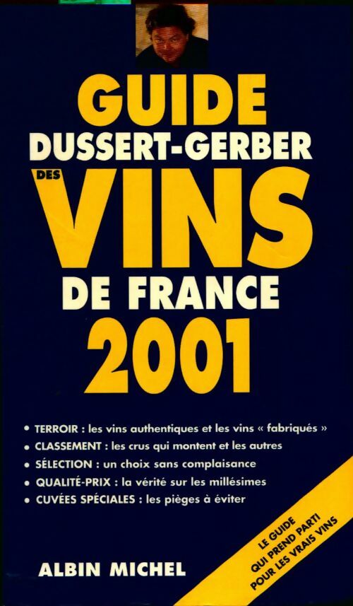 Livrenpoche : Guide Dussert-Gerber des vins de France 2001 - Patrick Dussert-Gerber - Livre