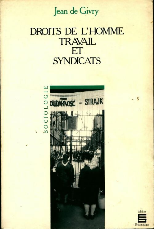 Livrenpoche : Droits de l'homme, travail et syndicats - Jean De Givry - Livre