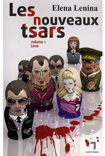 Livrenpoche : Les nouveaux tsars Tome 1 : Lena - Elena Lenina - Livre