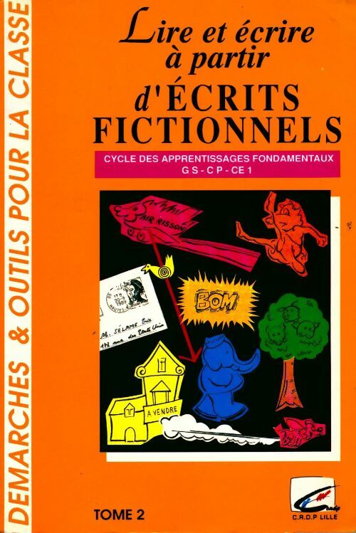 Livrenpoche : Lire et écrire à partir d'écrits fictionnels Tome II - Collectif - Livre