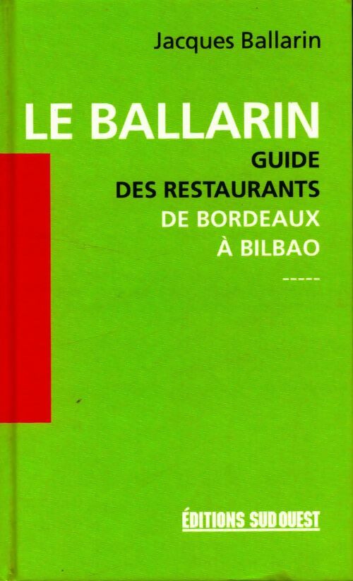 Le ballarin - Jacques Ballarin -  Sud ouest GF - Livre