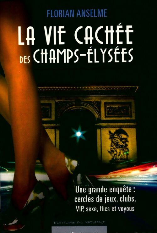 Livrenpoche : La vie cachée des Champs-Elysées - Florian Anselme - Livre