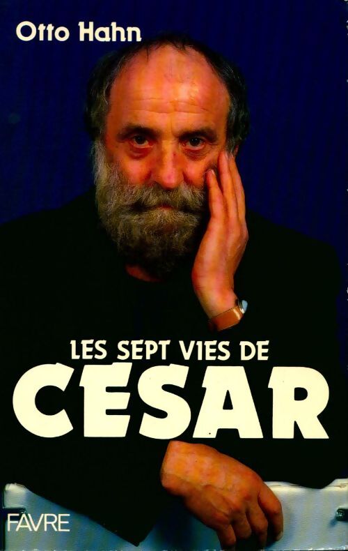 Livrenpoche : Les sept vies de César - Otto Hahn - Livre