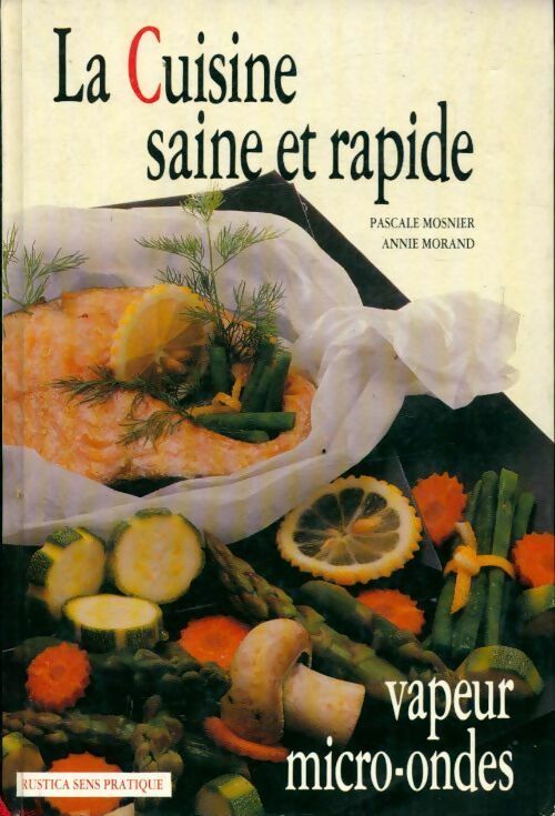 Livrenpoche : La cuisine saine et rapide. Vapeur, micro-ondes - Collectif - Livre
