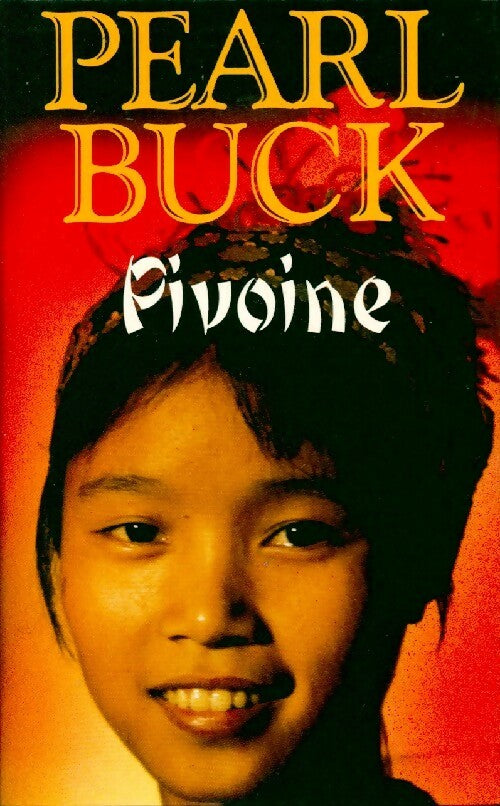 Livrenpoche : Pivoine - Pearl Buck - Livre