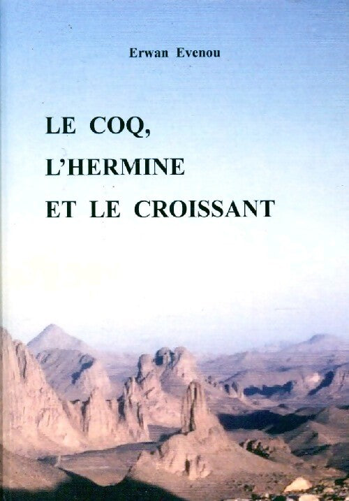 Livrenpoche : Le coq, l'hermine et le croissant - Erwan Evenou - Livre