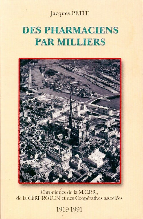 Livrenpoche : Des pharmaciens par milliers - Jacques Petit - Livre