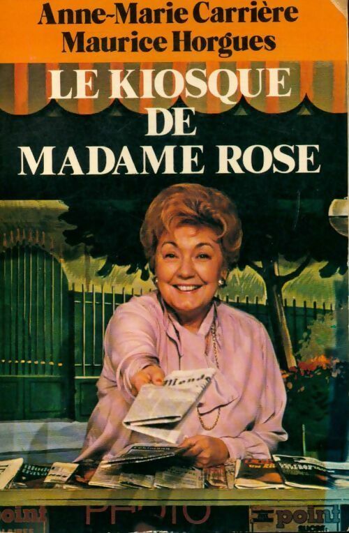 Livrenpoche : Le kiosque de madame Rose - Anne-Marie Carrière - Livre