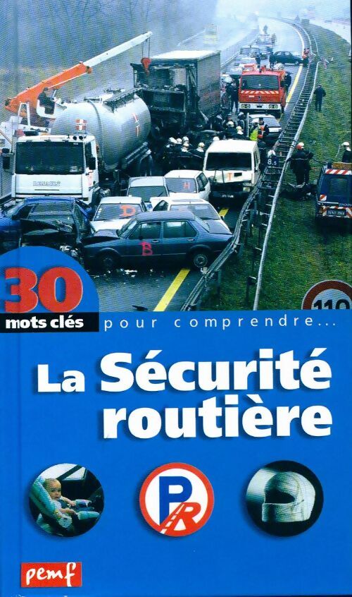 Livrenpoche : La sécurité routière - Robert Poitrenaud - Livre