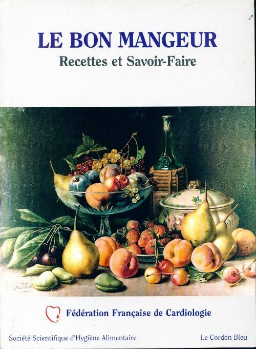 Livrenpoche : Le bon mangeur - Fédération Française De Cardiologie - Livre
