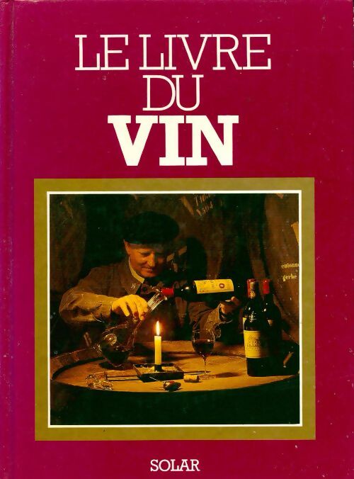 Livrenpoche : Le livre du vin - Michel Mastrojanni - Livre