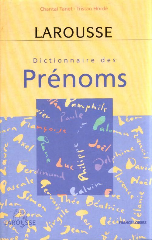 Dictionnaire des prénoms - Tristan Hordé - Livre