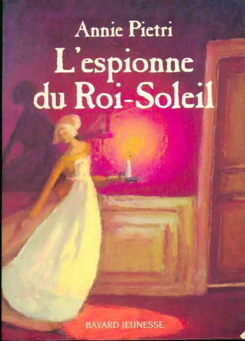 Livrenpoche : L'espionne du roi-soleil - Annie Pietri - Livre