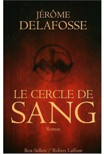 Livrenpoche : Le cercle de sang - Jérôme Delafosse - Livre