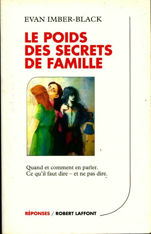 Livrenpoche : Le poids des secrets de famille - Evan Imber-Black - Livre