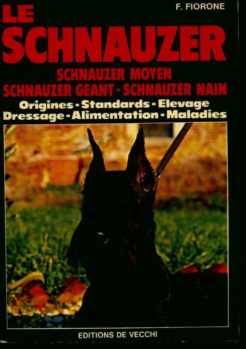 Le Schnauzer - F. Fiorone -  De Vecchi GF - Livre