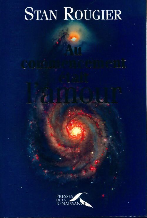 Livrenpoche : Au commencement était l'amour - Stan Rougier - Livre