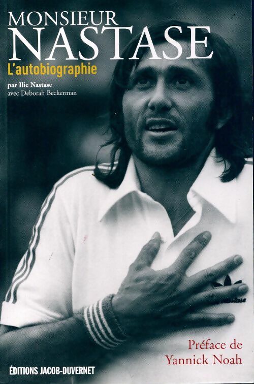 Livrenpoche : Monsieur Nastase. L'autobiographie - Ilie Nastase - Livre