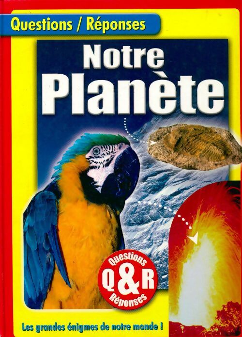 Livrenpoche : Notre planète. Les grandes énigmes de notre monde ! - Nick Gibbs - Livre