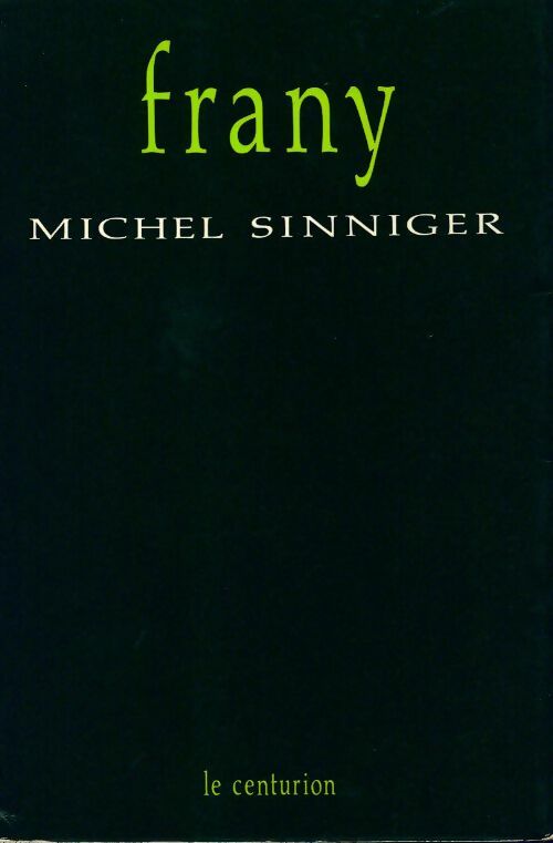 Livrenpoche : Frany - Michel Sinniger - Livre