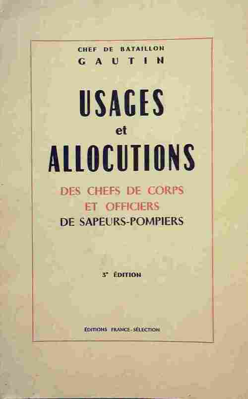 Livrenpoche : Usages et allocutions des chefs de corps et officiers de sapeurs-pompiers - Commandant Gautin - Livre