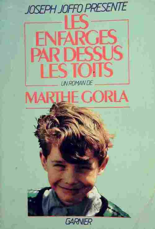 Livrenpoche : Les enfarges par-dessus les toits - Marthe Gorla - Livre