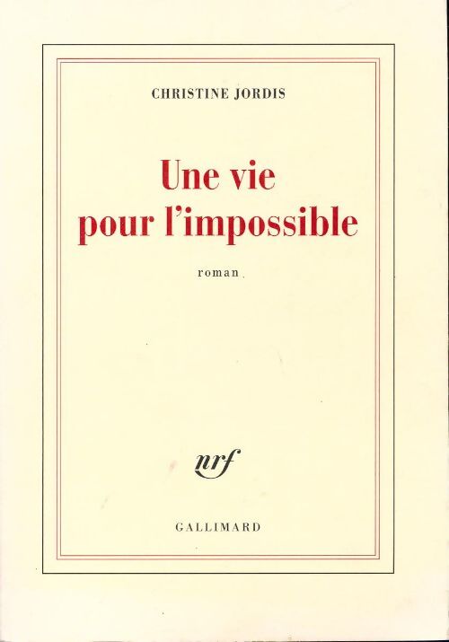 Livrenpoche : Une vie pour l'impossible - Christine Jordis - Livre