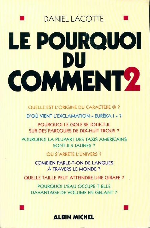 Livrenpoche : Le pourquoi du comment Tome II - Daniel Lacoste - Livre