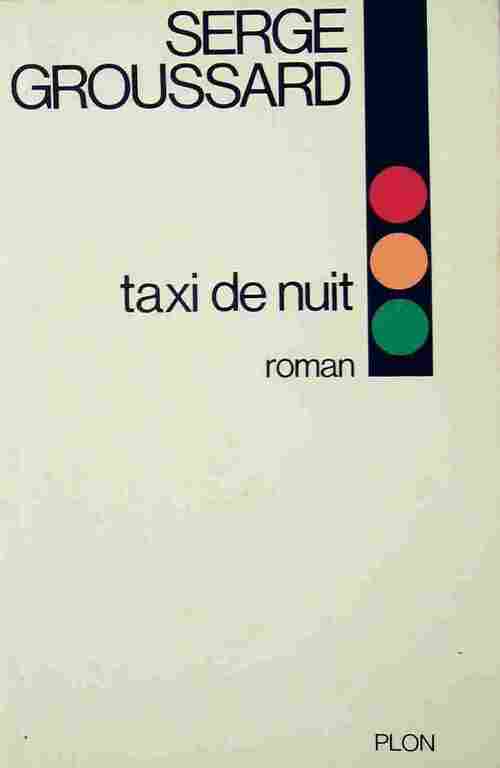 Livrenpoche : Taxi de nuit - Serge Groussard - Livre