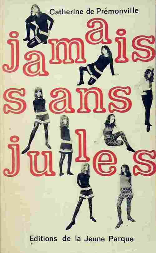 Livrenpoche : Jamais sans Jules - Catherine De Prémonville - Livre