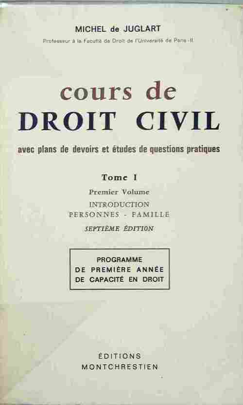Cours de droit civil Tome I - Michel De Juglart -  Montchrestien GF - Livre