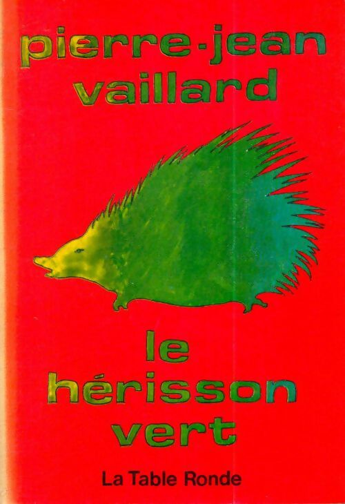 Livrenpoche : Le hérisson vert - Pierre-Jean Vaillard - Livre