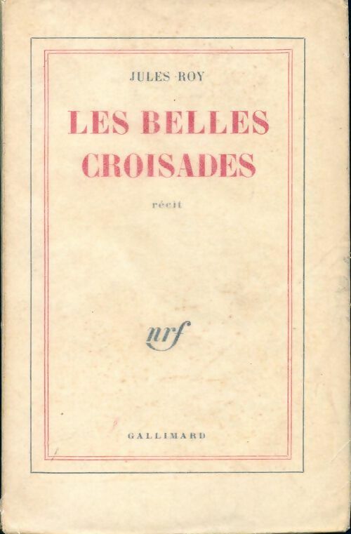 Livrenpoche : Les belles croisades - Jules Roy - Livre