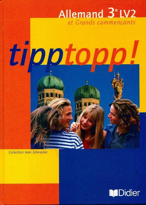 Tipptopp ! 3e LV2 - Jean Zehnacker -  Collection Jean Zehnacker - Livre
