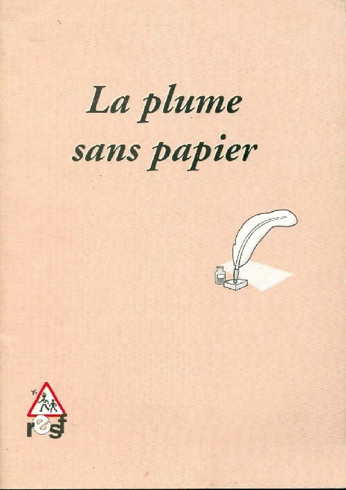 Livrenpoche : La plume sans papier - Collectif - Livre