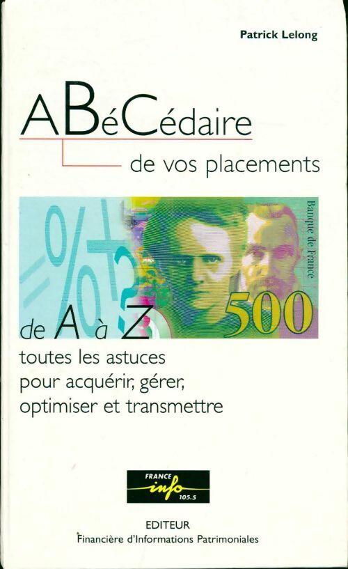 Livrenpoche : Abécédaire de vos placements - Patrick Lelong - Livre
