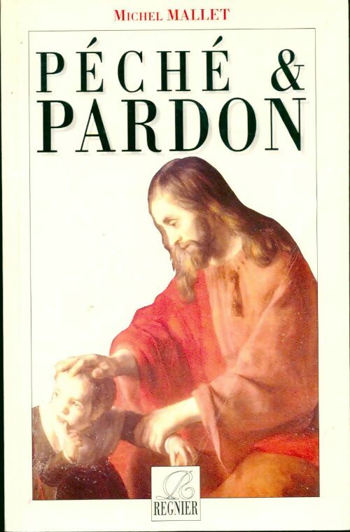 Livrenpoche : Péché & pardon - Michel Mallet - Livre