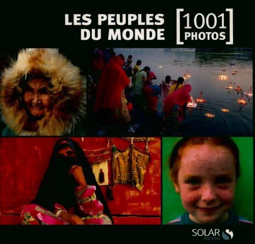 Livrenpoche : Les peuples du monde. 1001 photos - Collectif - Livre