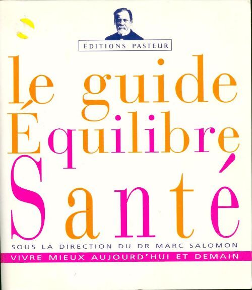 Livrenpoche : Le guide équilibre santé - Marc Salomon - Livre